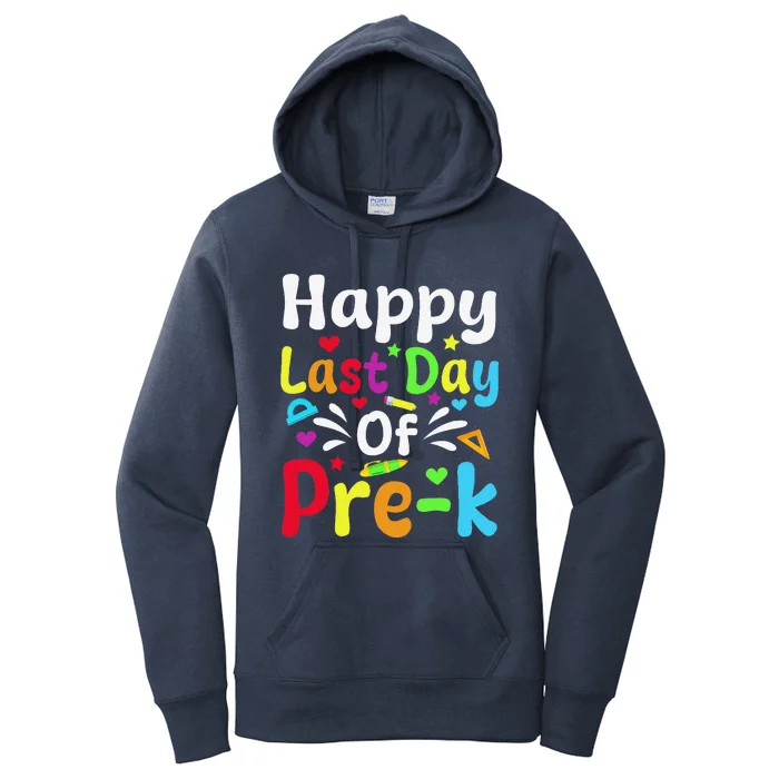 Happy Last Day Of Prek Teacher Student Graduation Women's Pullover Hoodie