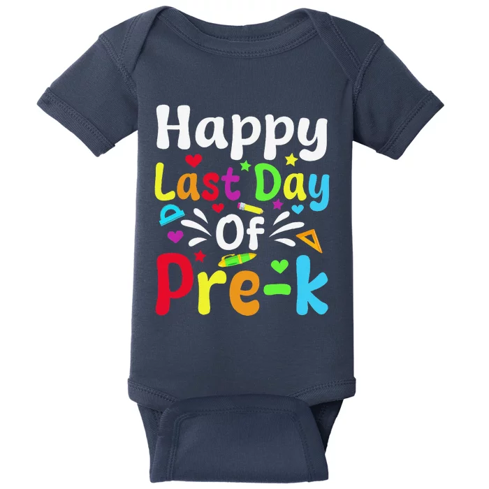 Happy Last Day Of Prek Teacher Student Graduation Baby Bodysuit