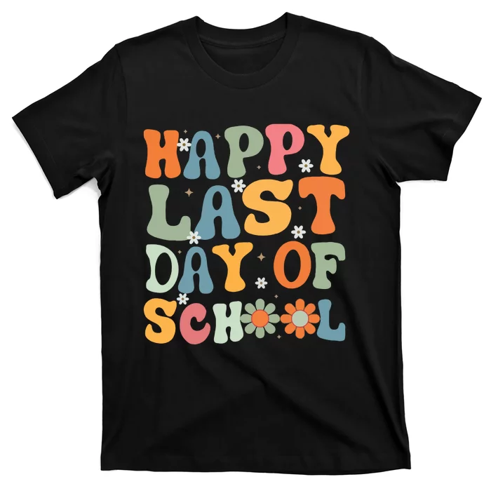 Happy Last Day Of School Teacher T-Shirt