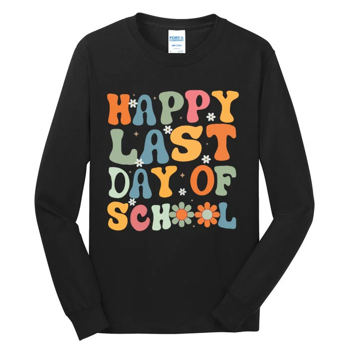 Happy Last Day Of School Teacher Tall Long Sleeve T-Shirt