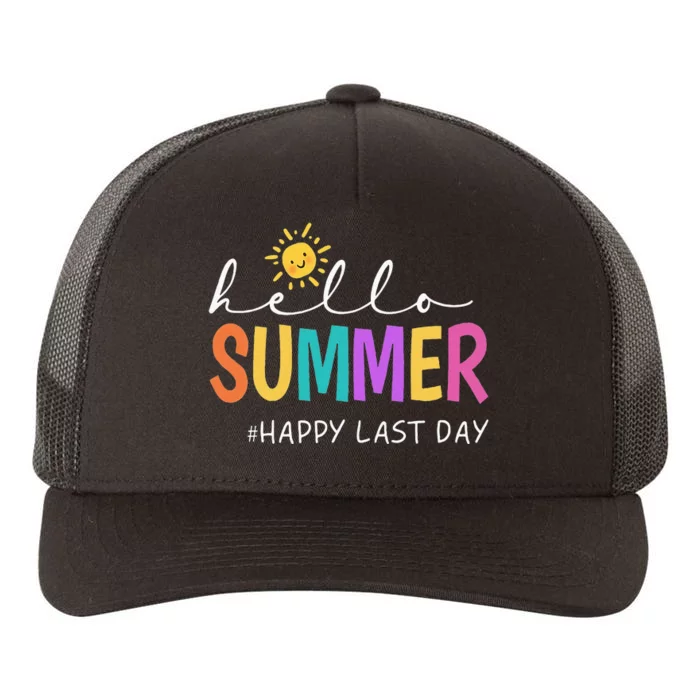 Happy Last Day Of School Teacher Student Hello Summer Yupoong Adult 5-Panel Trucker Hat