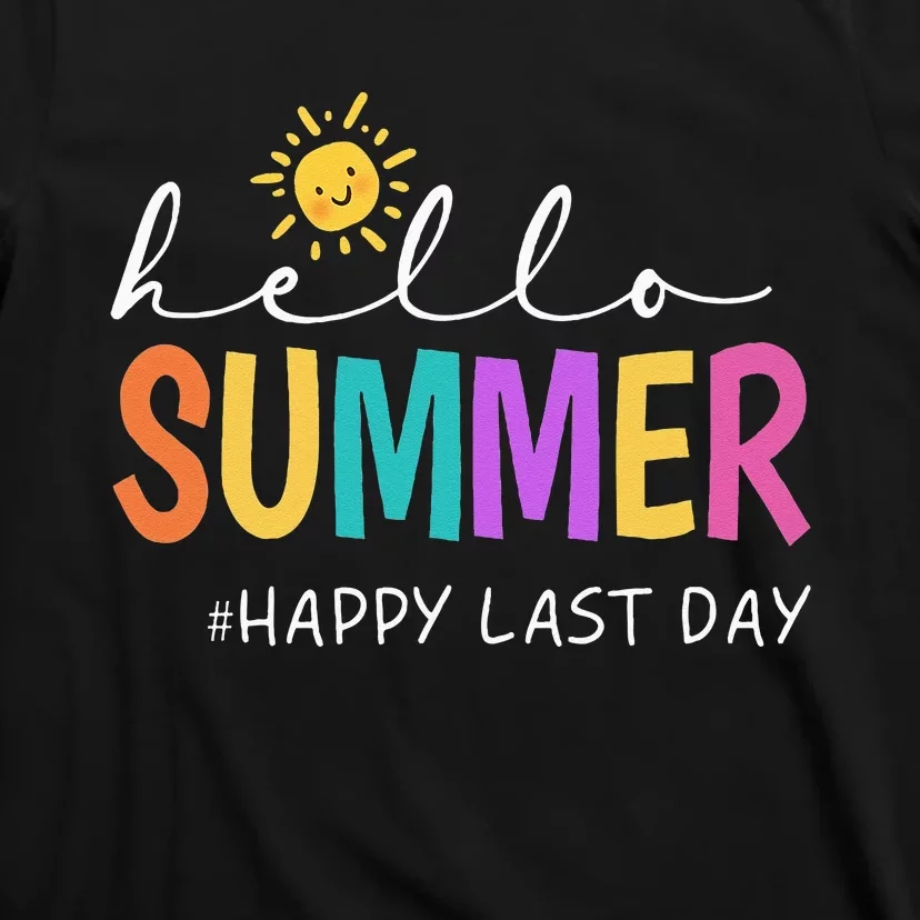 Happy Last Day Of School Teacher Student Hello Summer T-Shirt