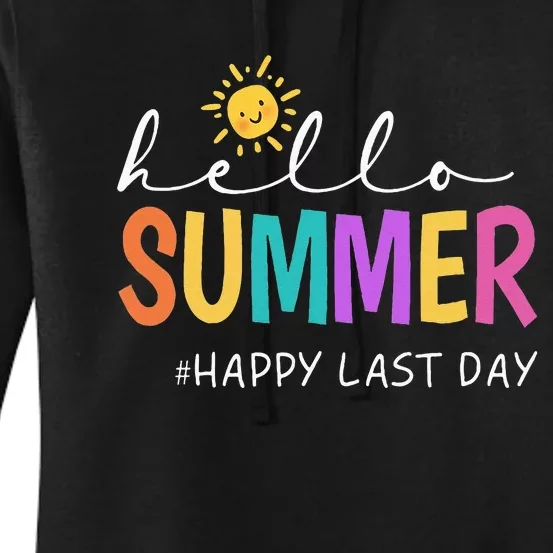 Happy Last Day Of School Teacher Student Hello Summer Women's Pullover Hoodie