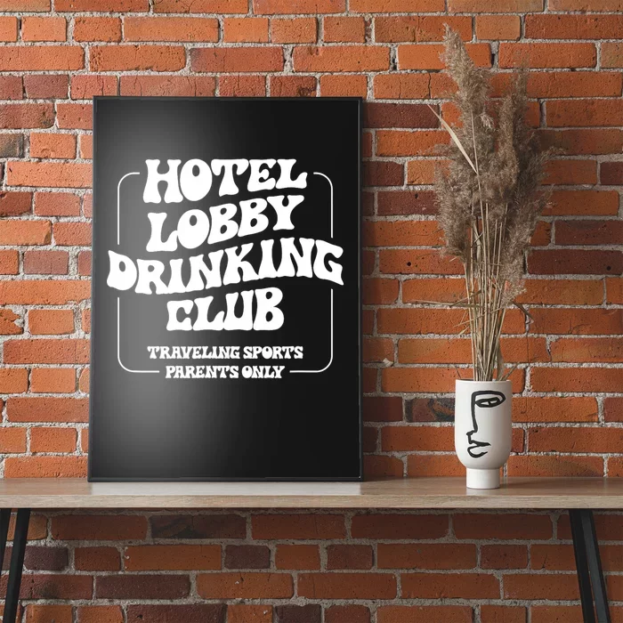 Hotel Lobby Drinking Club Traveling Tournament Parents Poster