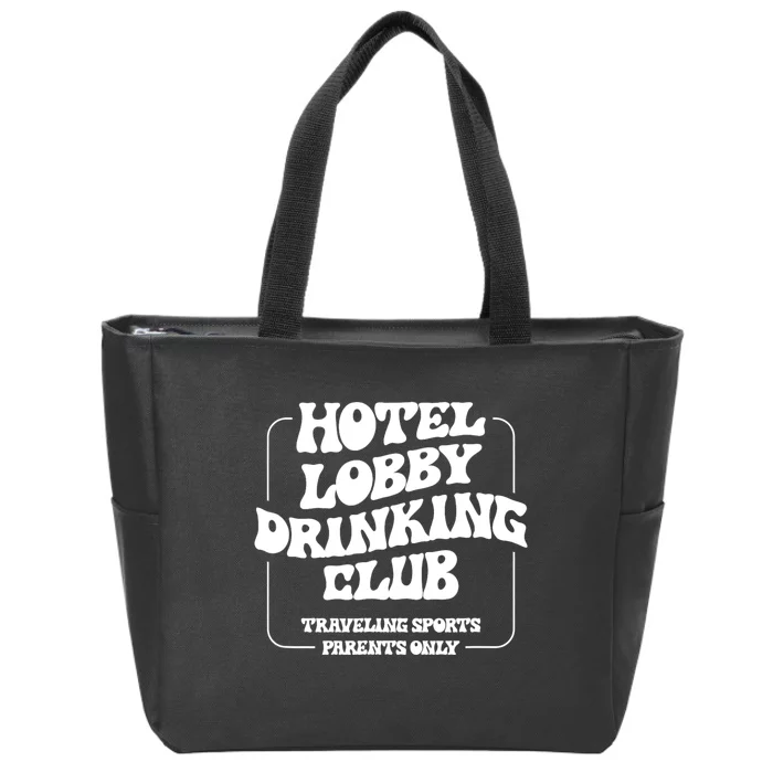 Hotel Lobby Drinking Club Traveling Tournament Parents Zip Tote Bag