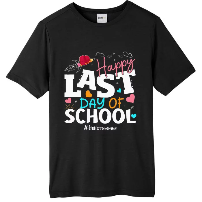 Happy Last Day Of School Hello Summer Students And Teachers ChromaSoft Performance T-Shirt