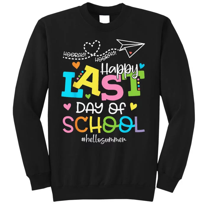 Happy Last Day Of School Hello Summer Students And Teachers Sweatshirt