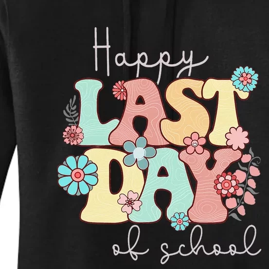 Happy Last Day of School Teacher Student Graduation Women's Pullover Hoodie