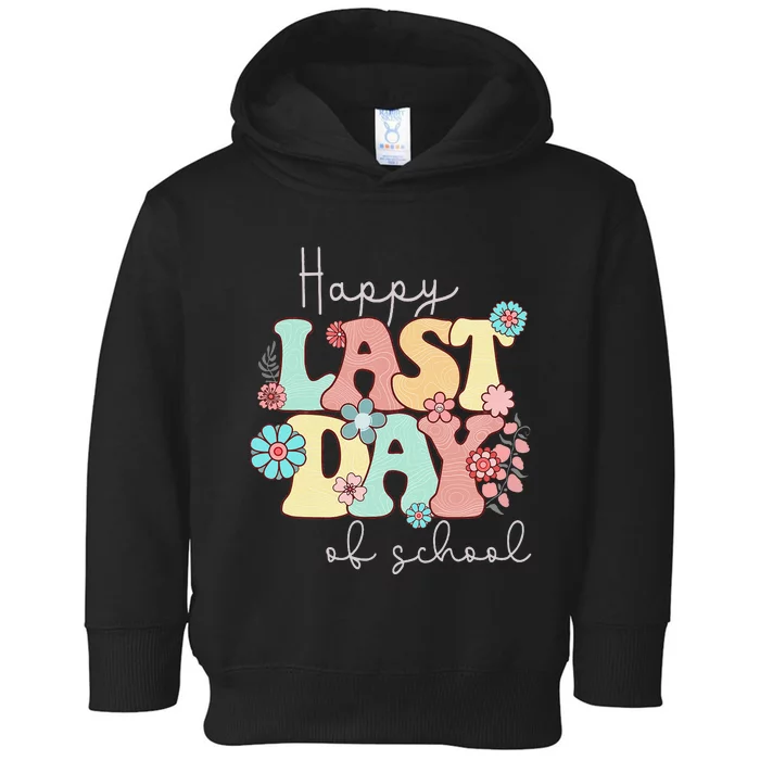 Happy Last Day of School Teacher Student Graduation Toddler Hoodie