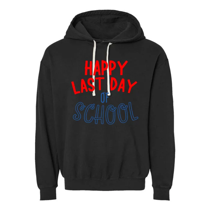 Happy Last Day Of School Summer Vacation Garment-Dyed Fleece Hoodie