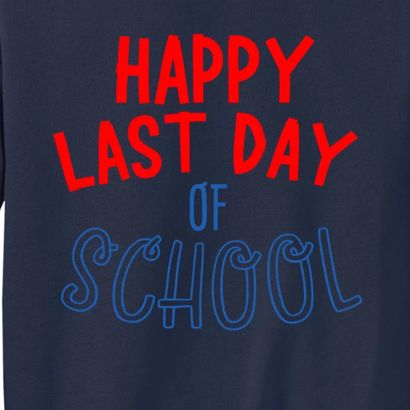 Happy Last Day Of School Summer Vacation Sweatshirt