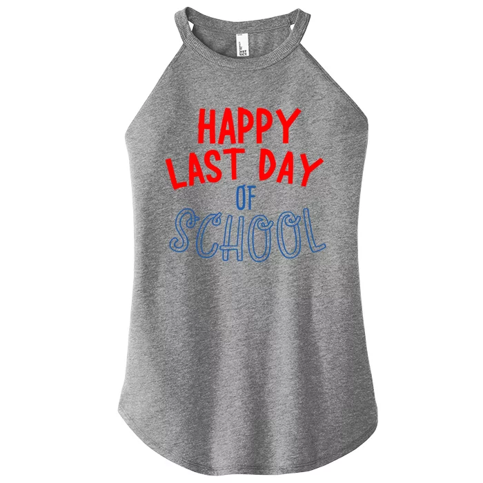 Happy Last Day Of School Summer Vacation Women’s Perfect Tri Rocker Tank