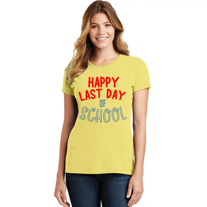 Happy Last Day Of School Summer Vacation Women's T-Shirt