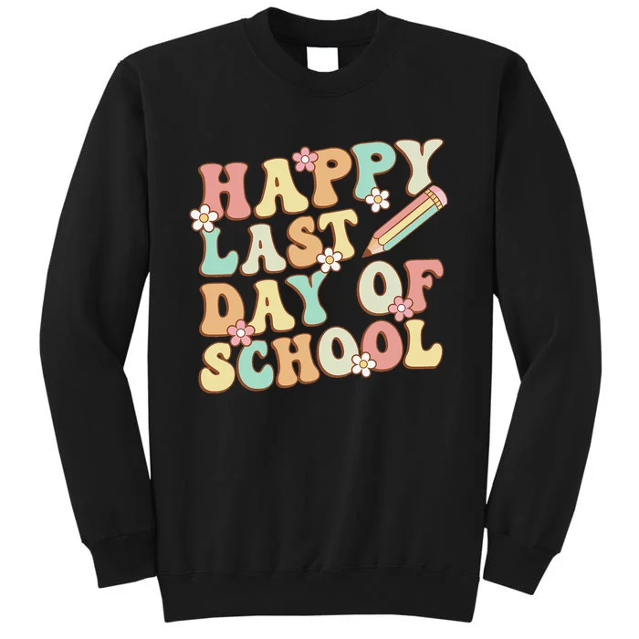 Happy Last Day Of School Teacher Summer Break Graduation Sweatshirt