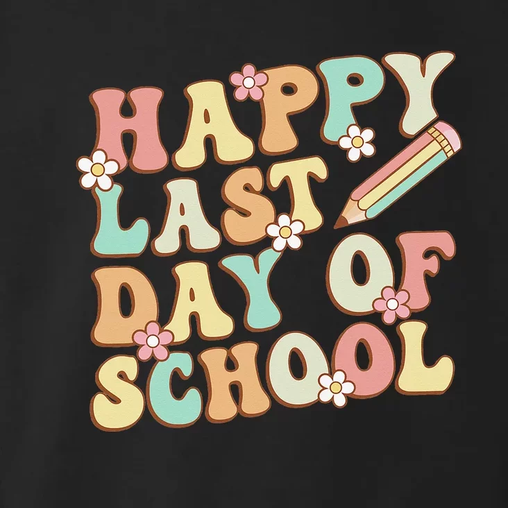 Happy Last Day Of School Teacher Summer Break Graduation Toddler Hoodie