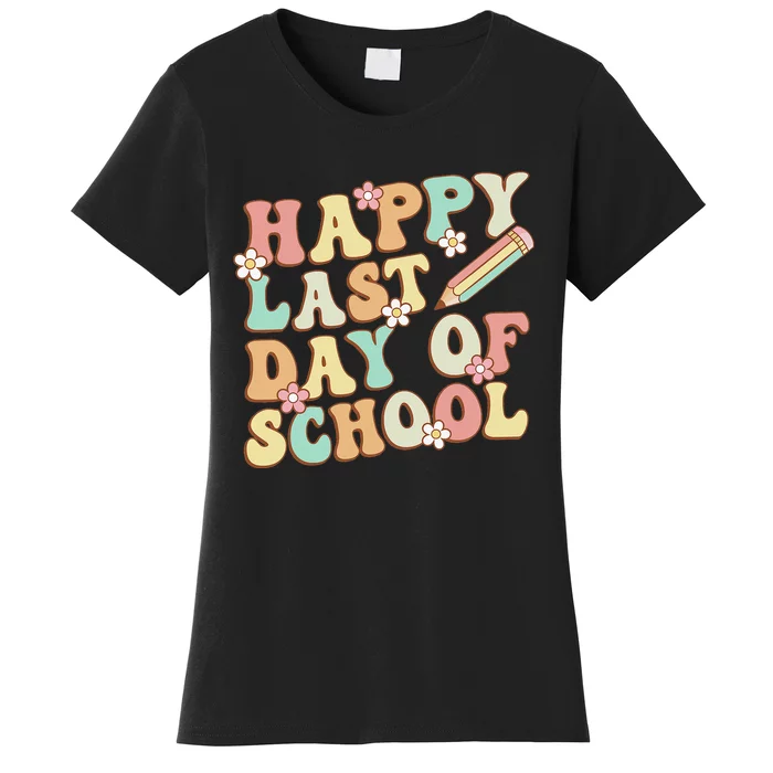 Happy Last Day Of School Teacher Summer Break Graduation Women's T-Shirt