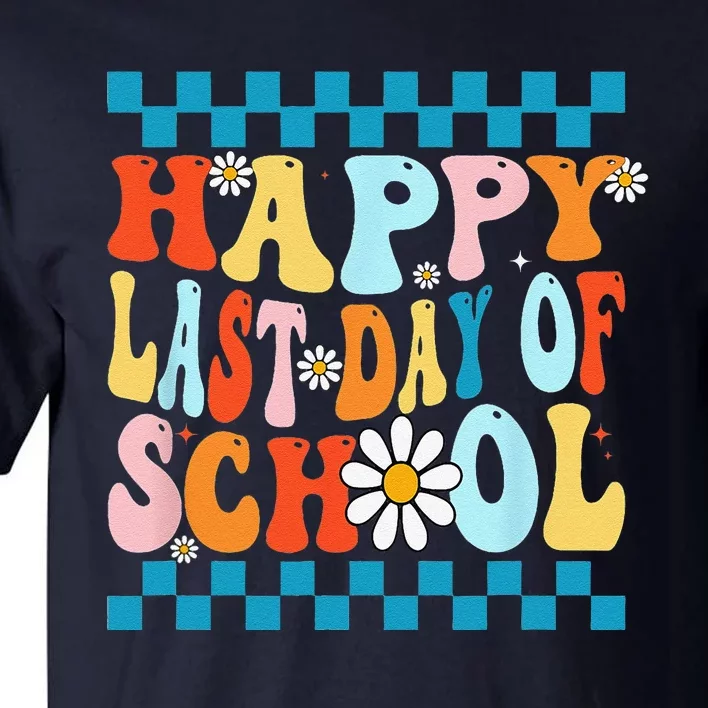 Happy Last Days Of School Teacher Retro Groovy Last Day Tall T-Shirt