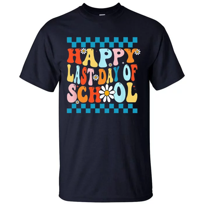 Happy Last Days Of School Teacher Retro Groovy Last Day Tall T-Shirt