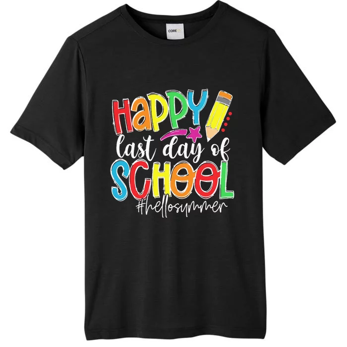 Happy Last Day Of School Teacher Kids Graduation Last Day ChromaSoft Performance T-Shirt