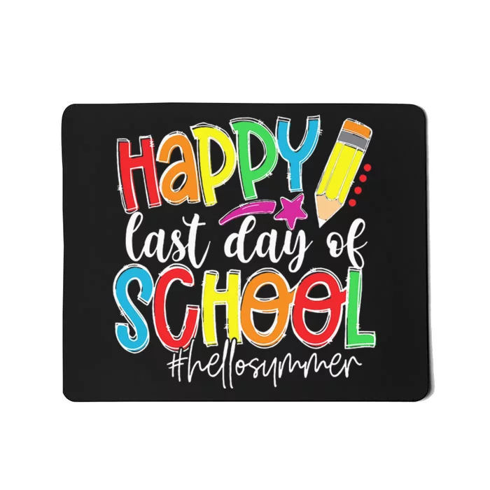 Happy Last Day Of School Teacher Kids Graduation Last Day Mousepad