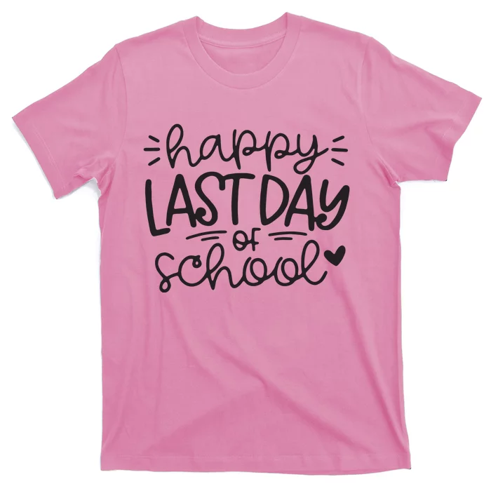 Happy Last Day Of School Teacher Student Graduation T-Shirt