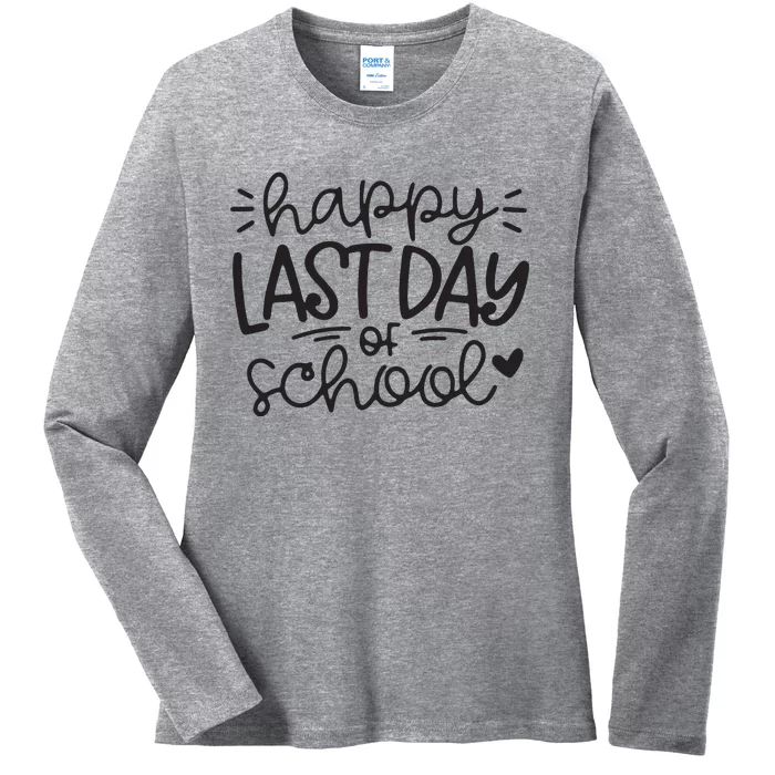 Happy Last Day Of School Teacher Student Graduation Ladies Long Sleeve Shirt