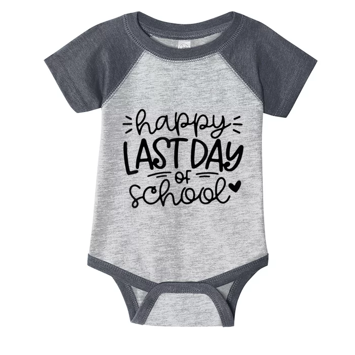 Happy Last Day Of School Teacher Student Graduation Infant Baby Jersey Bodysuit