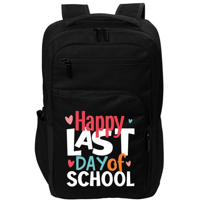 Happy Last Day Of School Teacher Student Graduation Impact Tech Backpack