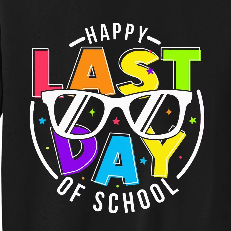 Happy Last Day Of School Teacher Student Sweatshirt