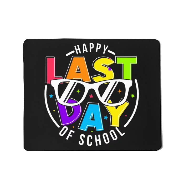 Happy Last Day Of School Teacher Student Mousepad