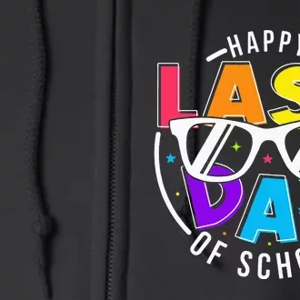 Happy Last Day Of School Teacher Student Full Zip Hoodie