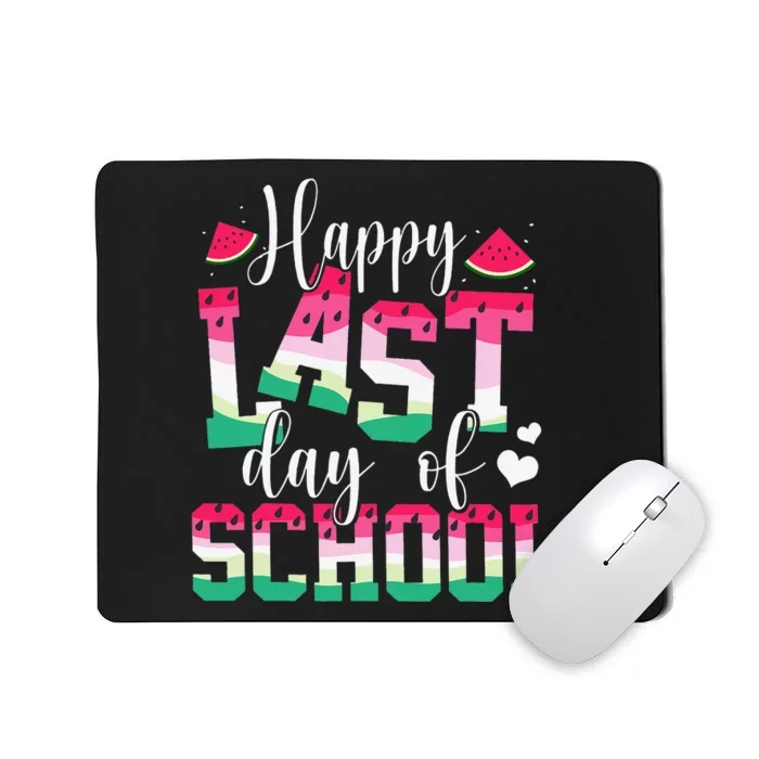 Happy Last Day Of School Watermelon Teachers Students Summer Mousepad