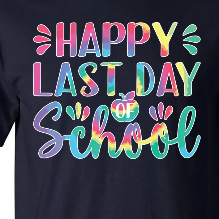 Happy Last Day Of School Shirts Teacher KidStudent Graduation Tall T-Shirt