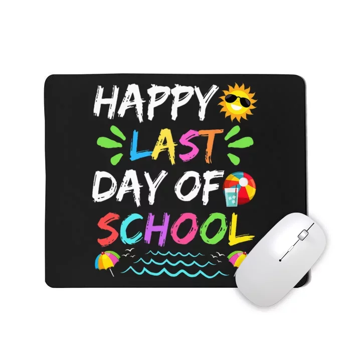 Happy Last Day Of School for Teacher Student Graduation Mousepad