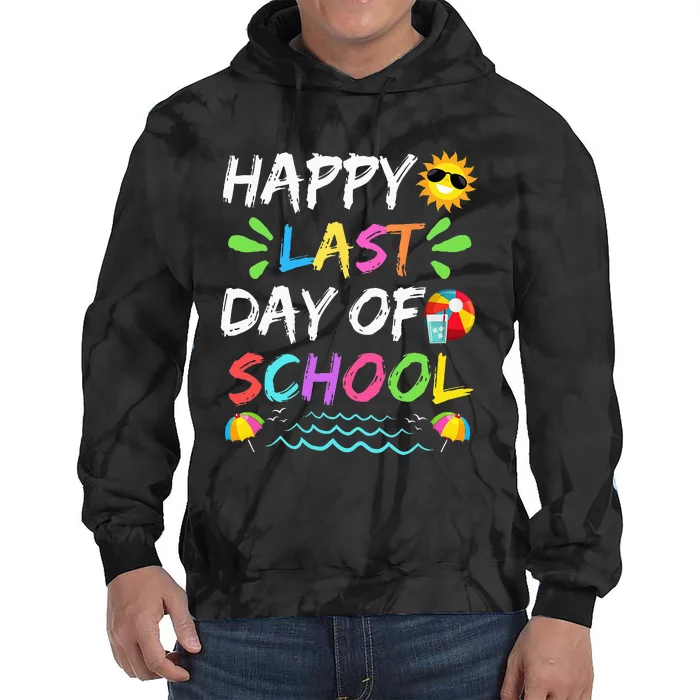 Happy Last Day Of School for Teacher Student Graduation Tie Dye Hoodie