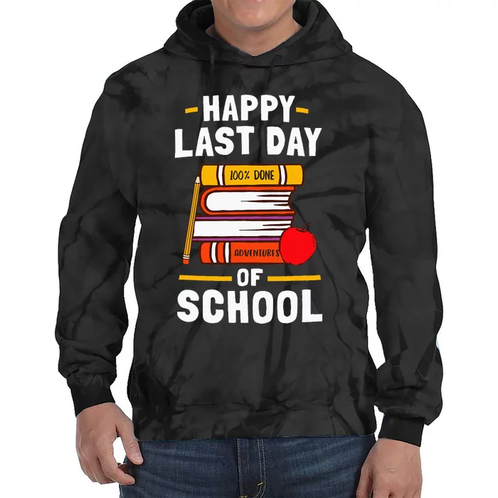 Happy Last Day Of School Teachers Students Tie Dye Hoodie