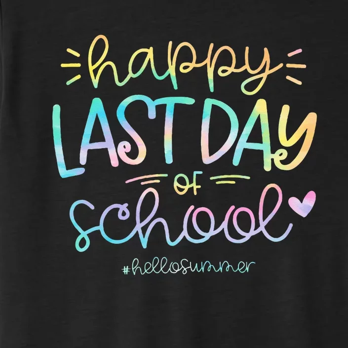 Happy Last Day Of School Hello Summer Students And Teachers ChromaSoft Performance T-Shirt