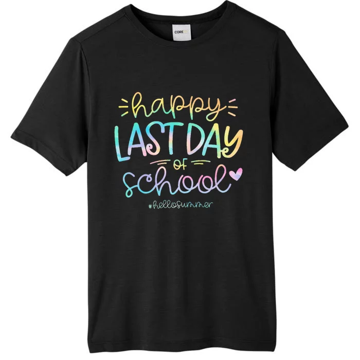 Happy Last Day Of School Hello Summer Students And Teachers ChromaSoft Performance T-Shirt