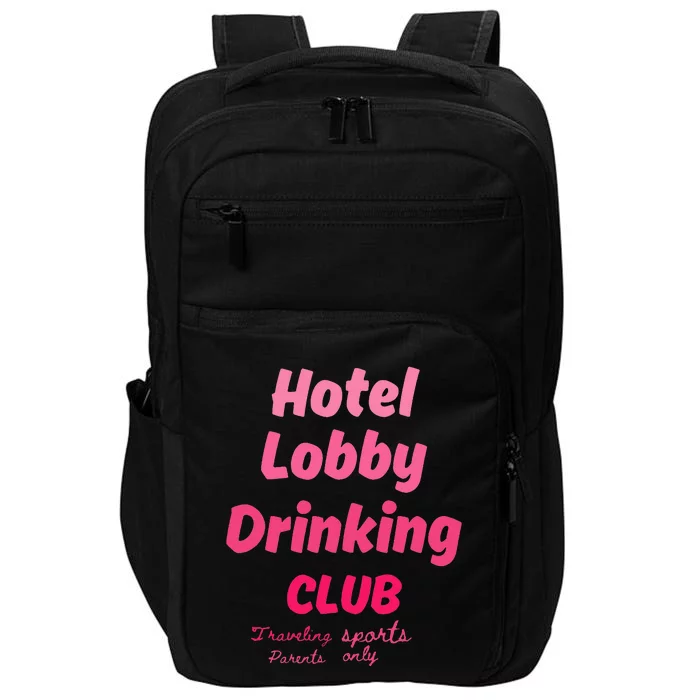 Hotel Lobby Drinking Club Traveling Tournament Impact Tech Backpack