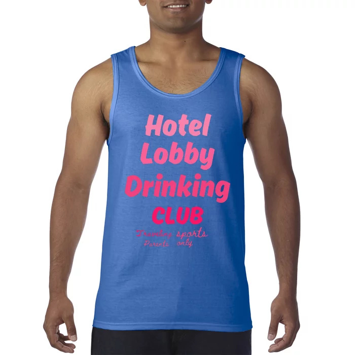 Hotel Lobby Drinking Club Traveling Tournament Tank Top