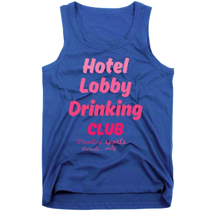 Hotel Lobby Drinking Club Traveling Tournament Tank Top