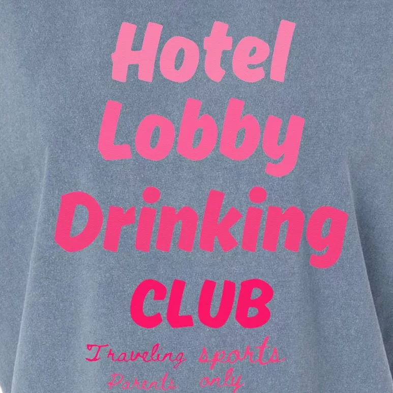 Hotel Lobby Drinking Club Traveling Tournament Garment-Dyed Women's Muscle Tee