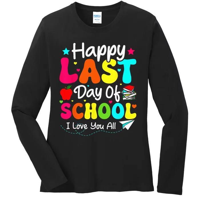 Happy Last Day of School Teacher Student Graduation Ladies Long Sleeve Shirt