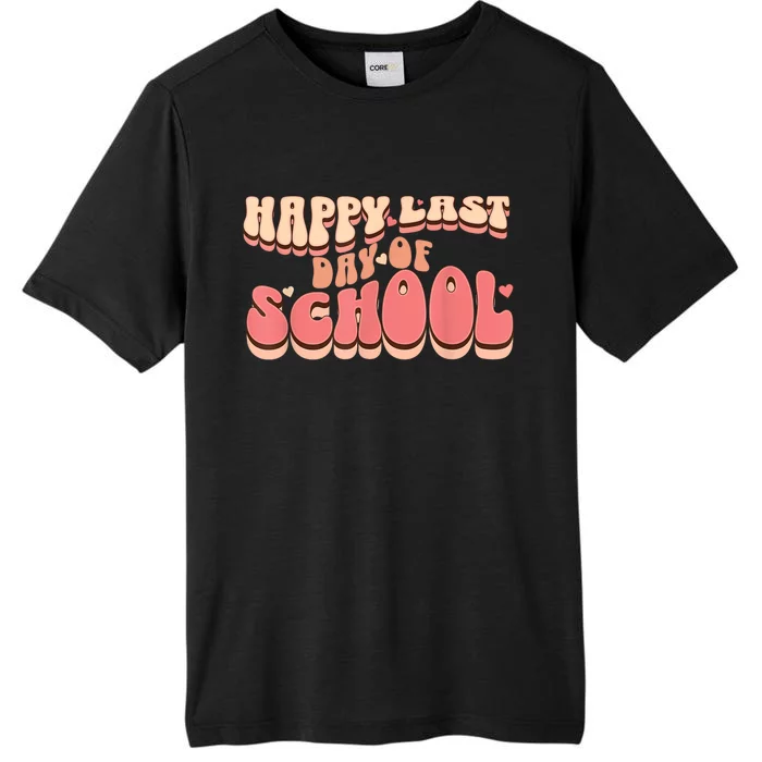 Happy Last Day Of School Teacher ChromaSoft Performance T-Shirt