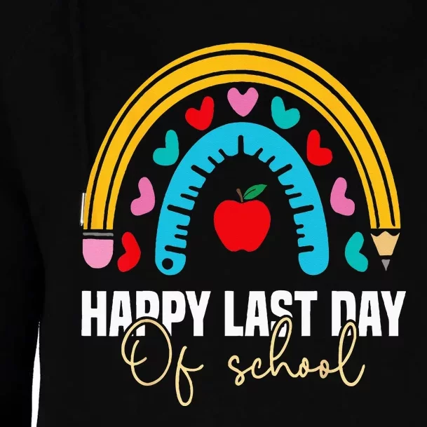 Happy Last Day of School Teacher Student Graduation Womens Funnel Neck Pullover Hood