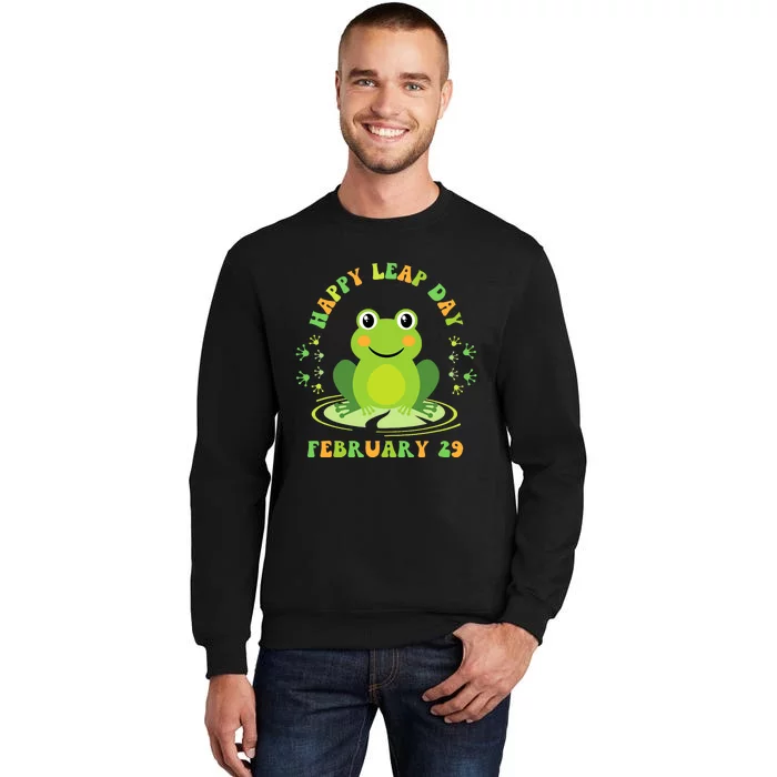 Happy Leap Day February 29 Leapling Leap Year Tall Sweatshirt