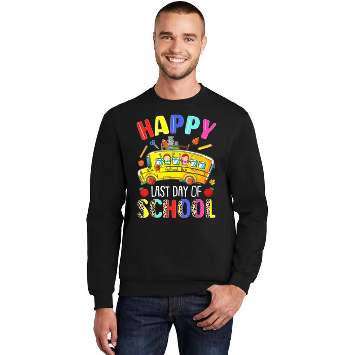 Happy Last Day Of School Bus Driver Off Duty Student Teacher Sweatshirt