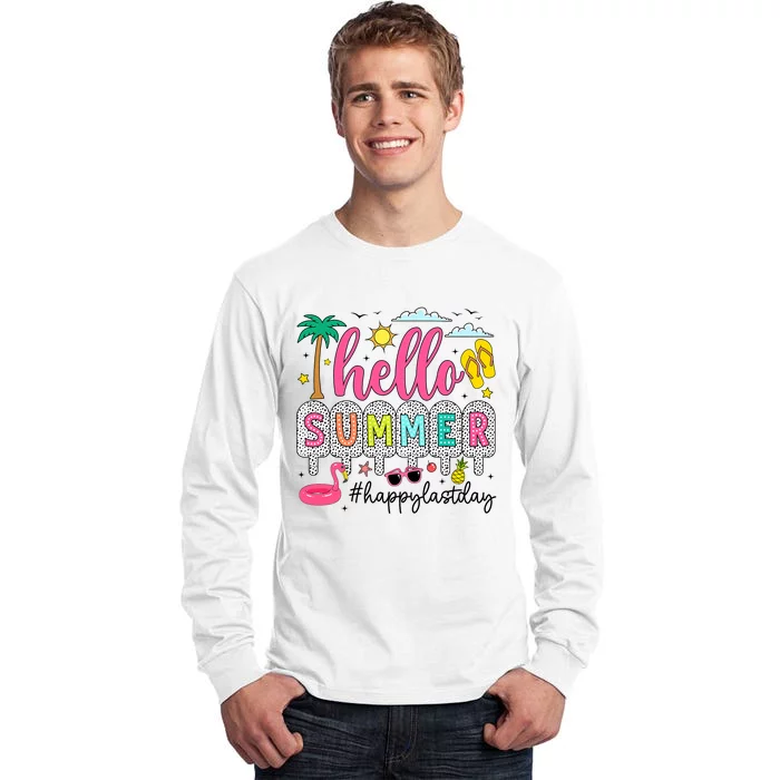 Happy Last Day Of School Teacher Student Hello Summer Tall Long Sleeve T-Shirt