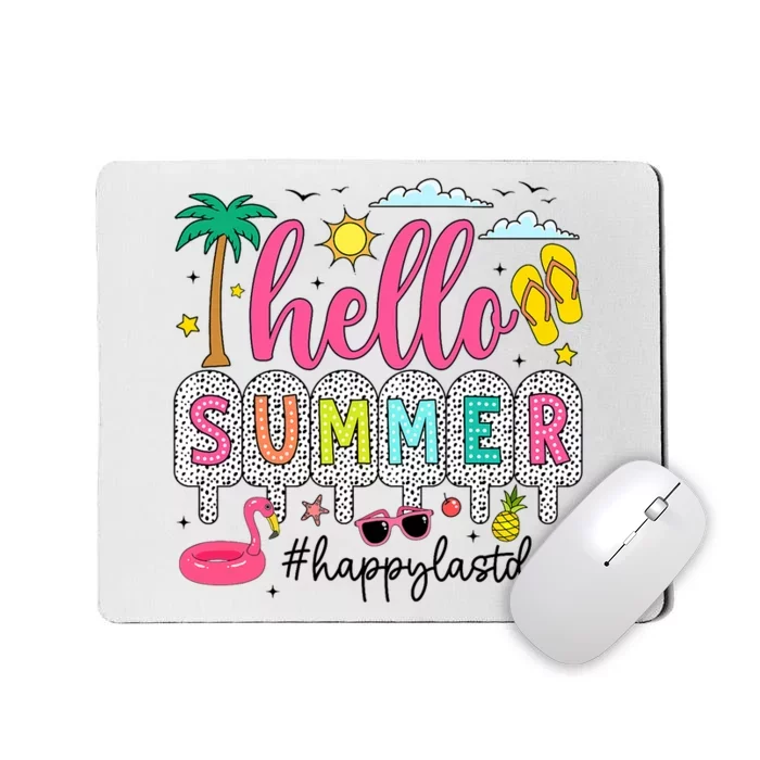 Happy Last Day Of School Teacher Student Hello Summer Mousepad