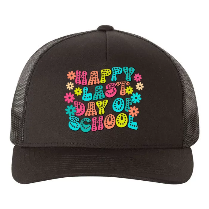 Happy Last Day Of School Yupoong Adult 5-Panel Trucker Hat